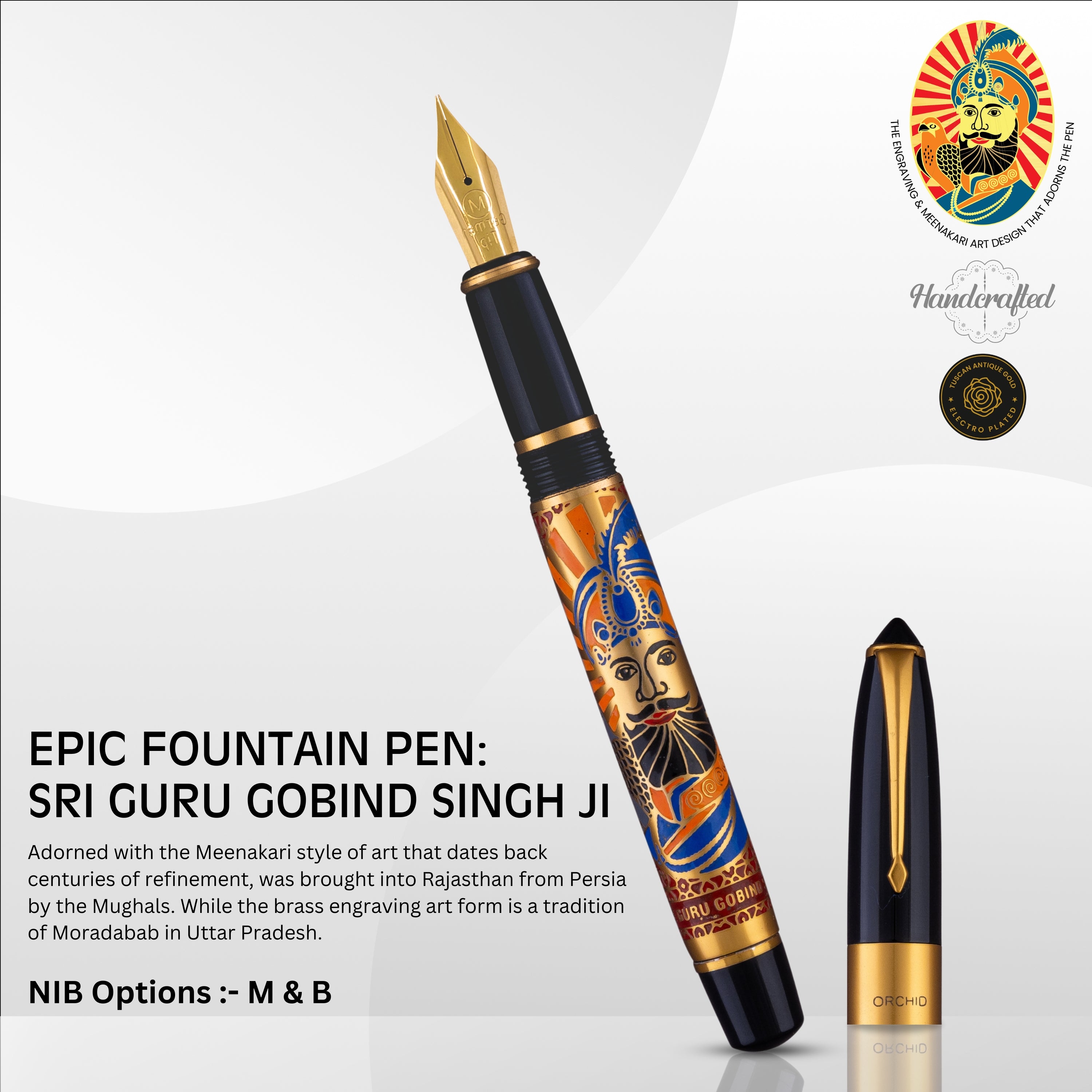 EPIC FOUNTAIN PEN - SRI GURU GOBIND SINGH JI